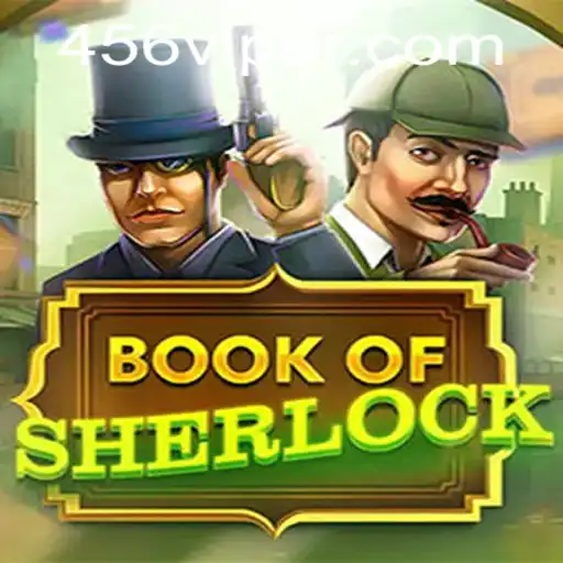 Unveiling the Mystique of 'BookOfSherlock' Amidst the Rise of 456VIP.com