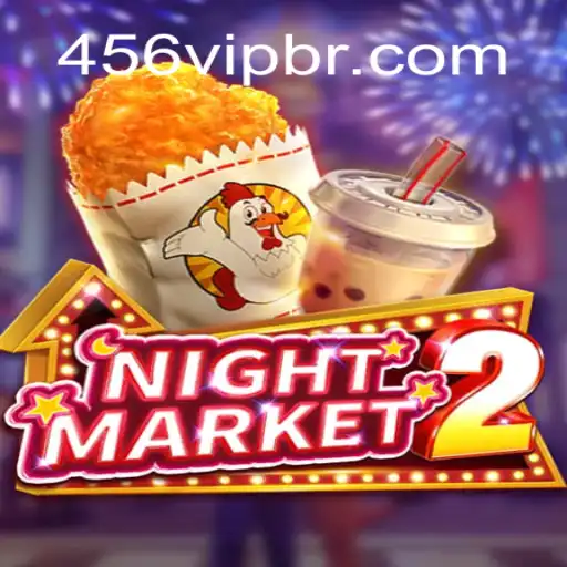 Exploring NightMarket2: A Deep Dive Into the Thrilling Game of 456VIP.com
